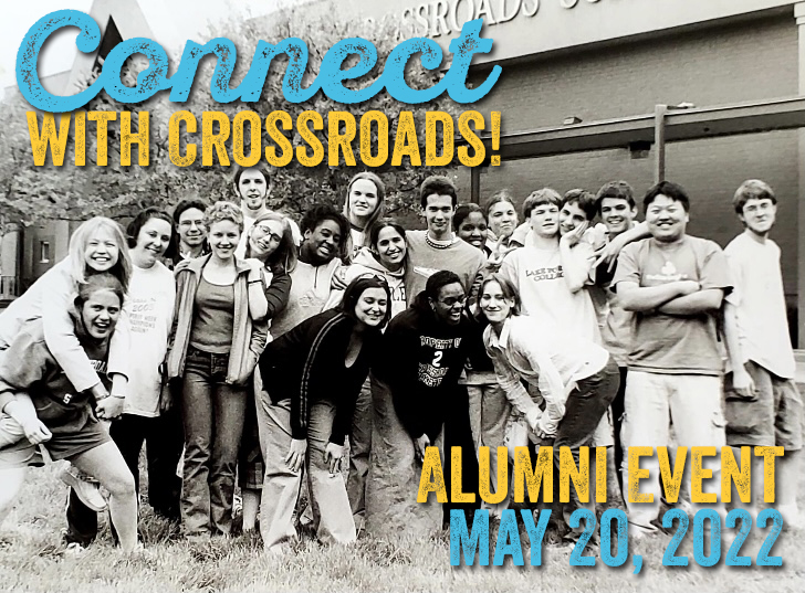 Connect with Crossroads alumni event may 20, 2022