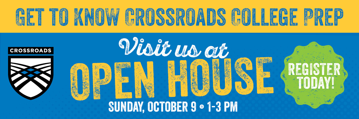 Crossroads College Prep Open House Oct. 9 2022